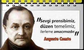 Auguste Comte Sözleri: (1798 -1857) için 28 fikir | insan, duygular, ahlak